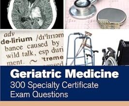 free-pdf-download-Geriatric Medicine: 300 Specialty Certificate Exam Questions (MasterPass) 1st Edition