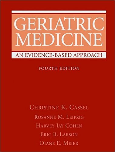 free-pdf-download-Geriatric Medicine: An Evidence-Based Approach (Geriatric Medicine (Cassel)) 4th Edition