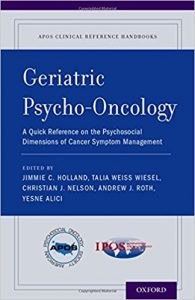 free-pdf-download-Geriatric Psycho-Oncology: A Quick Reference on the Psychosocial Dimensions of Cancer Symptom Management (APOS Clinical Reference Handbooks) 1st Edition