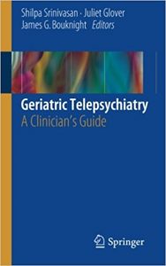 free-pdf-download-Geriatric Telepsychiatry: A Clinician’s Guide 1st ed. 2017 Edition