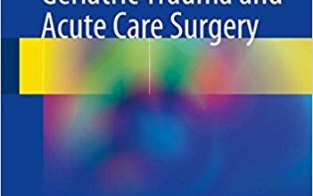 free-pdf-download-Geriatric Trauma and Acute Care Surgery 1st ed. 2018 Edition