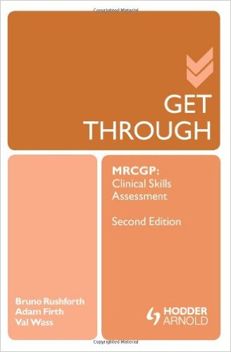 free-pdf-download-Get Through MRCGP: Clinical Skills Assessment 2E 2nd Edition