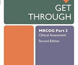 free-pdf-download-Get Through MRCOG Part 3: Clinical Assessment