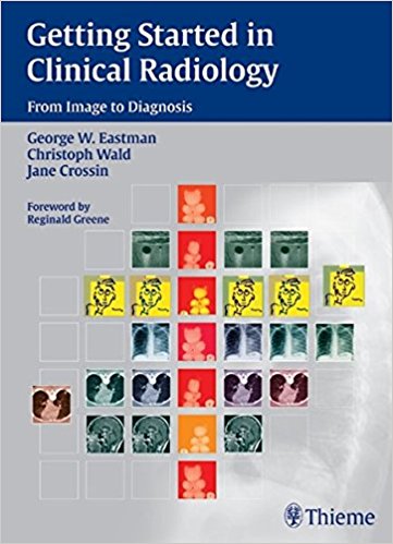 free-pdf-download-Getting Started in Clinical Radiology: From Image to Diagnosis 1st Edition