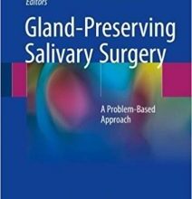 free-pdf-download-Gland-Preserving Salivary Surgery: A Problem-Based Approach 1st ed. 2018 Edition