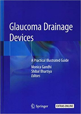 free-pdf-download-Glaucoma Drainage Devices: A Practical Illustrated Guide