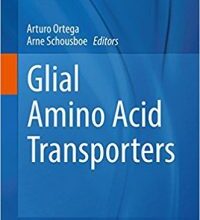 free-pdf-download-Glial Amino Acid Transporters (Advances in Neurobiology) 1st ed. 2017 Edition