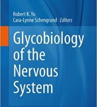 free-pdf-download-Glycobiology of the Nervous System (Advances in Neurobiology) 2014th Edition