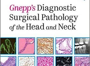 free-pdf-download-Gnepp’s Diagnostic Surgical Pathology of the Head and Neck 3rd Edition