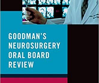 free-pdf-download-Goodman’s Neurosurgery Oral Board Review