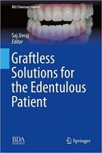 free-pdf-download-Graftless Solutions for the Edentulous Patient (BDJ Clinician’s Guides) 1st ed. 2018 Edition