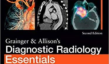 free-pdf-download-Grainger & Allison’s Diagnostic Radiology Essentials 2nd Edition