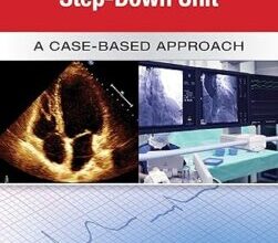 free-pdf-download-Guide to Patient Management in the Cardiac Step Down/Telemetry Unit: A Case-Based Approach 1st Edition