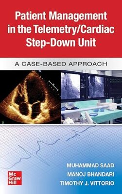 free-pdf-download-Guide to Patient Management in the Cardiac Step Down/Telemetry Unit: A Case-Based Approach 1st Edition