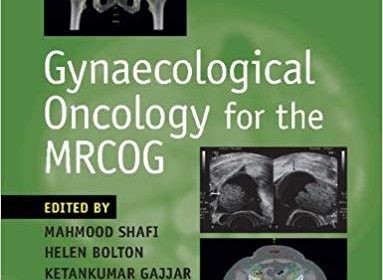 free-pdf-download-Gynaecological Oncology for the MRCOG 1st Edition