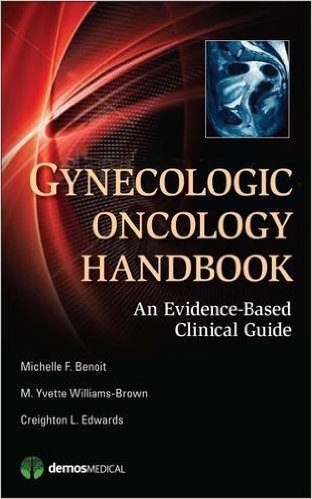 free-pdf-download-Gynecologic Oncology Handbook: An Evidence-Based Clinical Guide 1st Edition