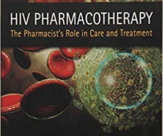 free-pdf-download-HIV Pharmacotherapy: The Pharmacist’s Role in Care & Treatment 1st Edition