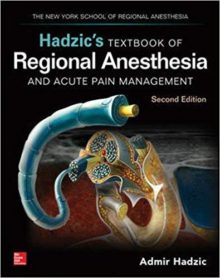 free-pdf-download-Hadzic’s Textbook of Regional Anesthesia and Acute Pain Management