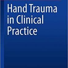 free-pdf-download-Hand Trauma in Clinical Practice