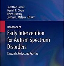 free-pdf-download-Handbook of Early Intervention for Autism Spectrum Disorders: Research