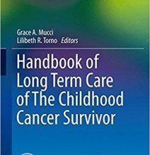 free-pdf-download-Handbook of Long Term Care of The Childhood Cancer Survivor (Specialty Topics in Pediatric Neuropsychology) 1st ed