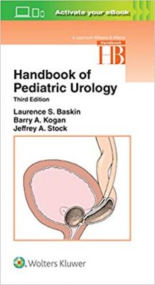 free-pdf-download-Handbook of Pediatric Urology (Lippincott Williams & Wilkins Handbook Series) Third Edition