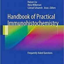 free-pdf-download-Handbook of Practical Immunohistochemistry: Frequently Asked Questions