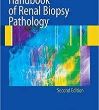 free-pdf-download-Handbook of Renal Biopsy Pathology 2nd Edition