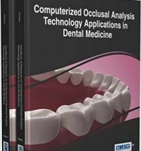 free-pdf-download-Handbook of Research on Computerized Occlusal Analysis Technology Applications in Dental Medicine (2 Volumes) 1st Edition