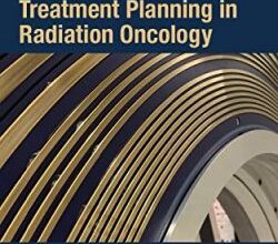 free-pdf-download-Handbook of Treatment Planning in Radiation Oncology 3rd Edition