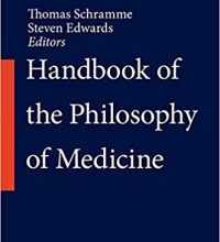 free-pdf-download-Handbook of the Philosophy of Medicine 1st ed. 2017 Edition