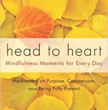 free-pdf-download-Head to Heart: Mindfulness Moments for Every Day