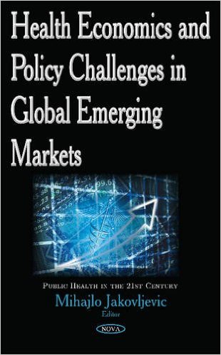 free-pdf-download-Health Economics and Policy Challenges in Global Emerging Markets (Public Health in the 21st Century) 1st Edition