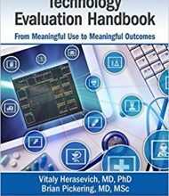 free-pdf-download-Health Information Technology Evaluation Handbook: From Meaningful Use to Meaningful Outcome (HIMSS Book Series) 1st Edition