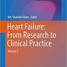 free-pdf-download-Heart Failure: From Research to Clinical Practice: Volume 3