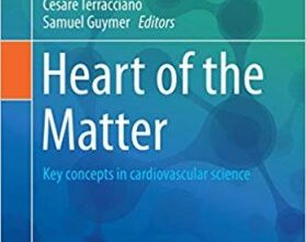 free-pdf-download-Heart of the Matter: Key concepts in cardiovascular science