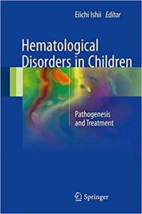 free-pdf-download-Hematological Disorders in Children: Pathogenesis and Treatment 1st ed. 2017 Edition