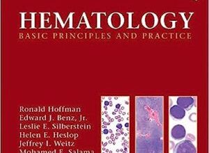 free-pdf-download-Hematology: Basic Principles and Practice 8th Edition