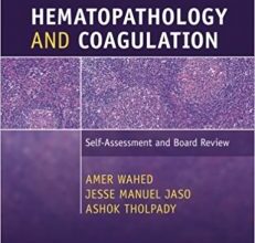 free-pdf-download-Hematopathology and Coagulation: Self-Assessment and Board Review 1st Edition