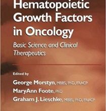 free-pdf-download-Hematopoietic Growth Factors in Oncology: Basic Science and Clinical Therapeutics (Cancer Drug Discovery and Development)