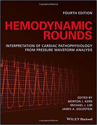 free-pdf-download-Hemodynamic Rounds: Interpretation of Cardiac Pathophysiology from Pressure Waveform Analysis 4th Edition