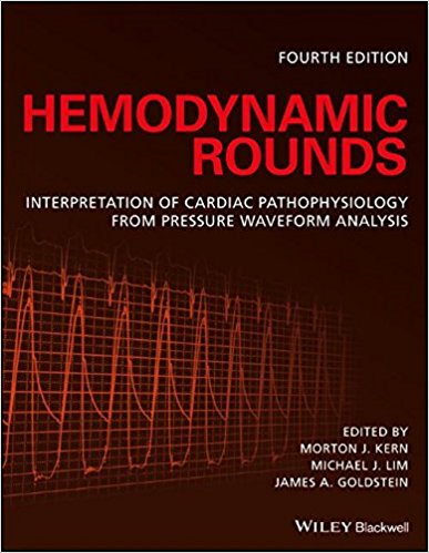 free-pdf-download-Hemodynamic Rounds: Interpretation of Cardiac Pathophysiology from Pressure Waveform Analysis 4th Edition