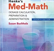 free-pdf-download-Henke’s Med-Math: Dosage Calculation