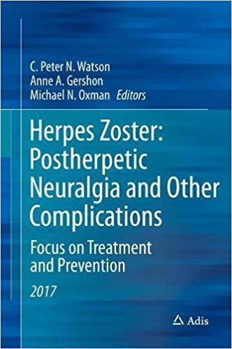 free-pdf-download-Herpes Zoster: Postherpetic Neuralgia and Other Complications: Focus on Treatment and Prevention 1st ed. 2017 Edition