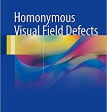 free-pdf-download-Homonymous Visual Field Defects 1st ed. 2017 Edition