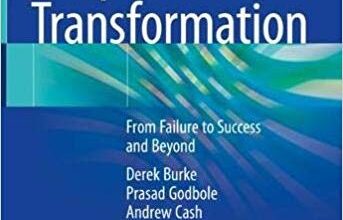 free-pdf-download-Hospital Transformation: From Failure to Success and Beyond 1st ed