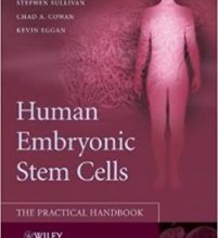 free-pdf-download-Human Embryonic Stem Cells: The Practical Handbook 1st Edition