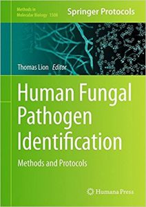 free-pdf-download-Human Fungal Pathogen Identification: Methods and Protocols (Methods in Molecular Biology) 1st ed. 2017 Edition