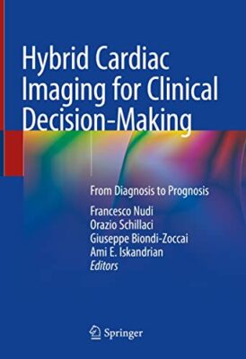 free-pdf-download-Hybrid Cardiac Imaging for Clinical Decision-Making