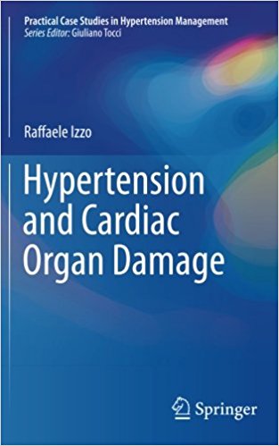 free-pdf-download-Hypertension and Cardiac Organ Damage (Practical Case Studies in Hypertension Management) 1st ed. 2017 Edition